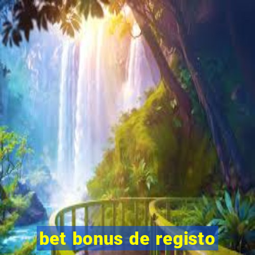 bet bonus de registo